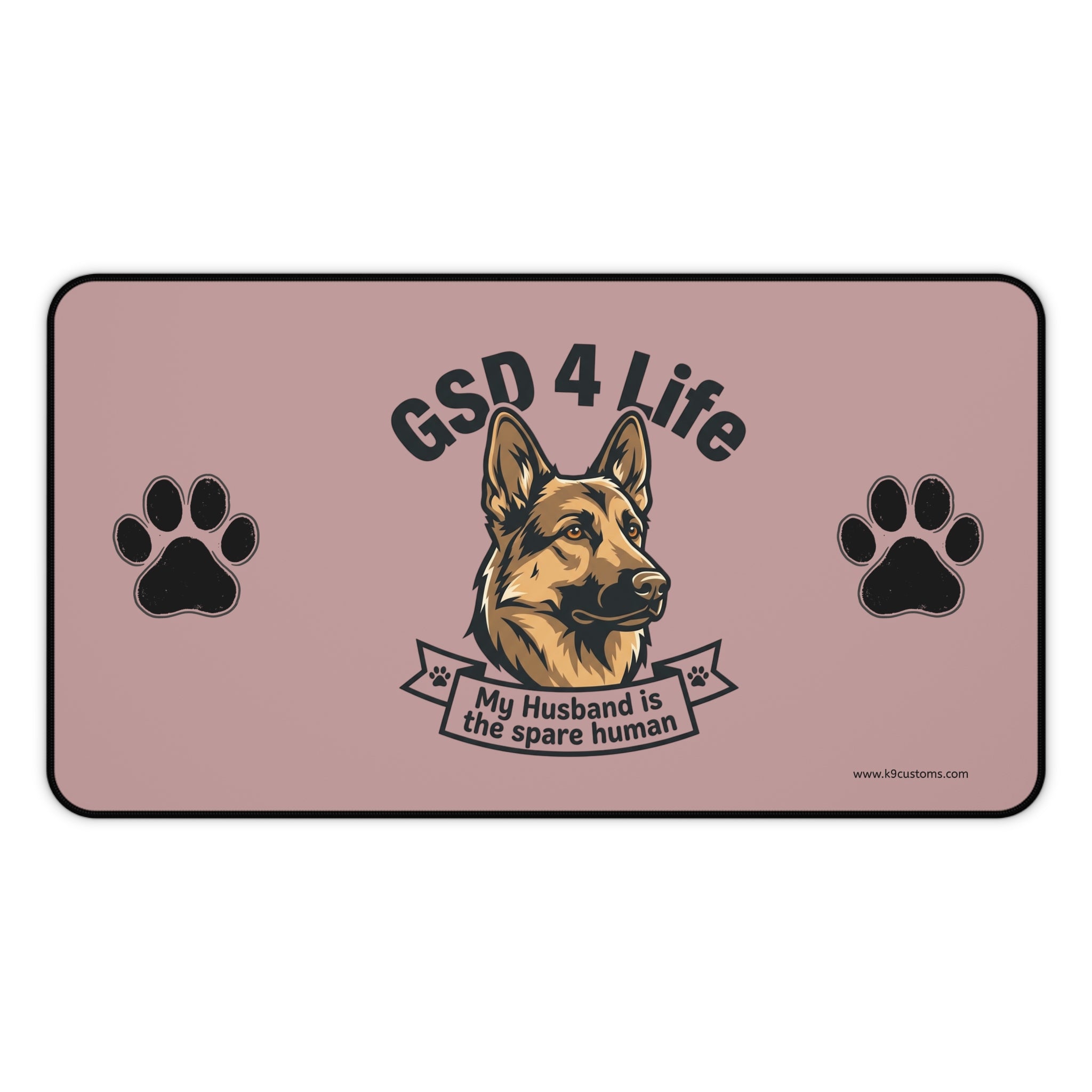 GSD 4 Life Desk Mat – “My Husband is the Spare Human” German Shepherd Mouse Pad