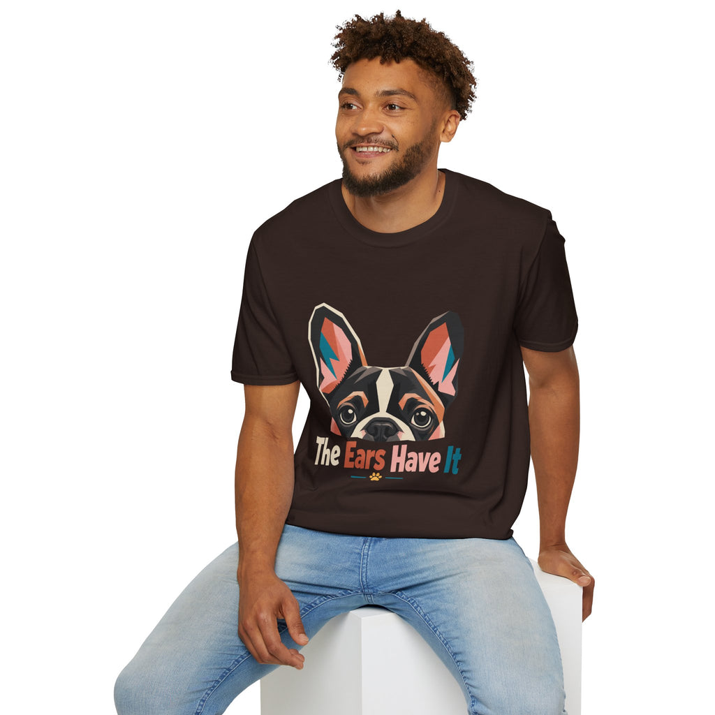 French Bulldog Graphic T-Shirt — “The Ears Have It” Cute Dog Tee for Pet Lovers