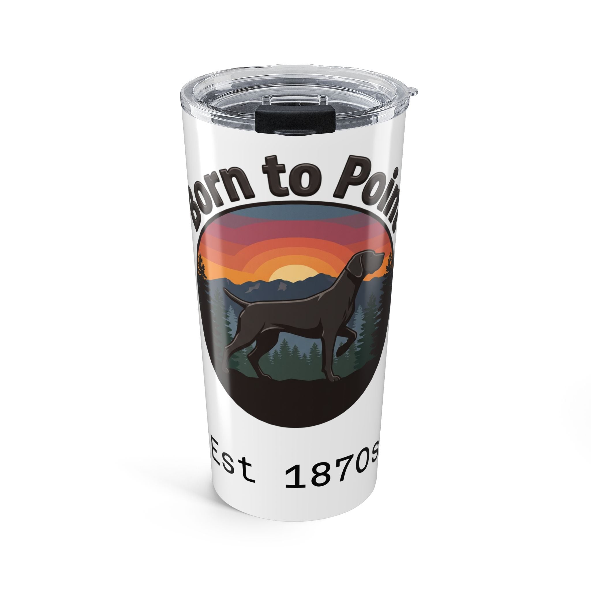 Born to Point 20oz Tumbler — Hunting Dog Sunset Travel Cup