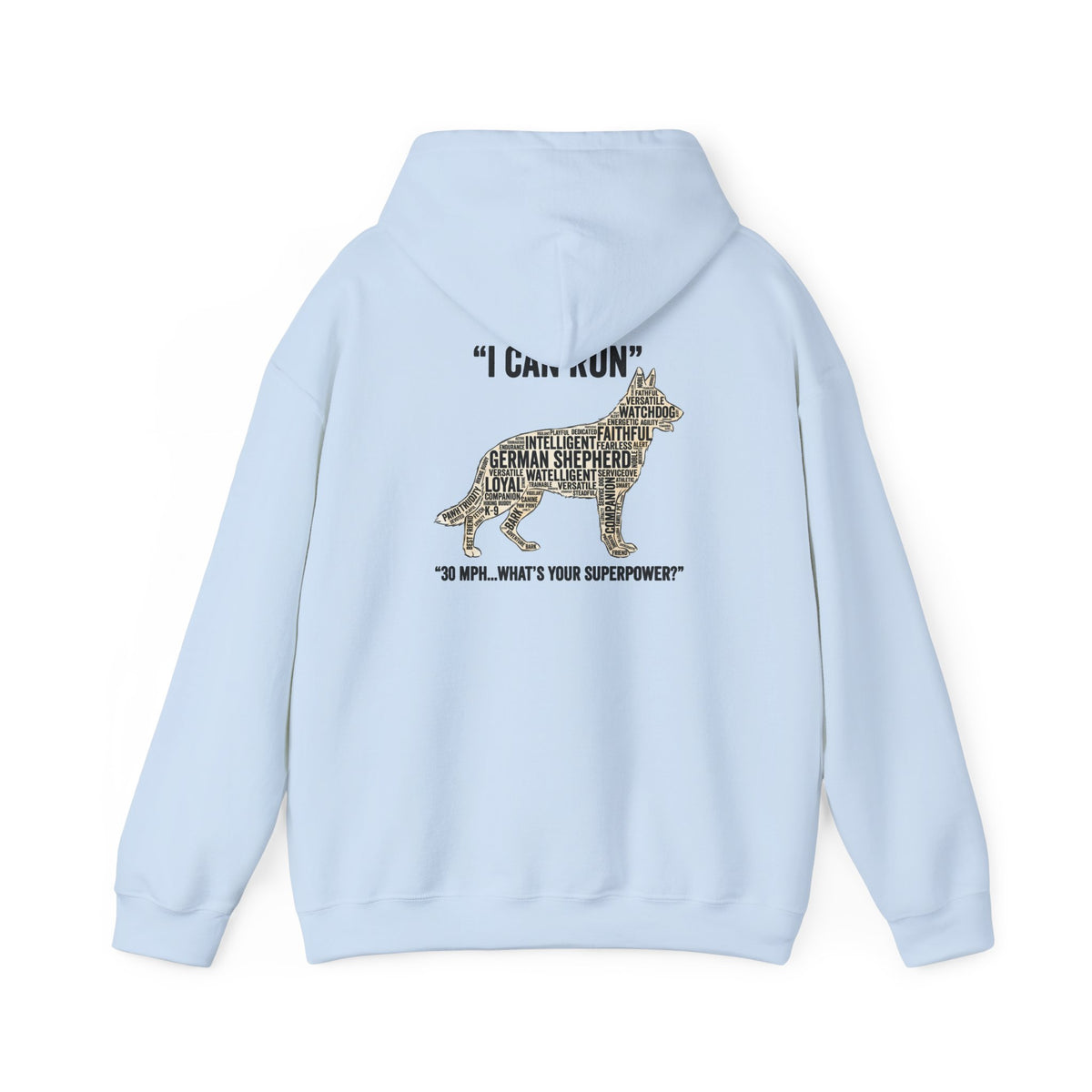 German Shepherd Hoodie - "I Can Run What's Your SuperPower" - Word Cloud Dog Silhouette Graphic Sweatshirt