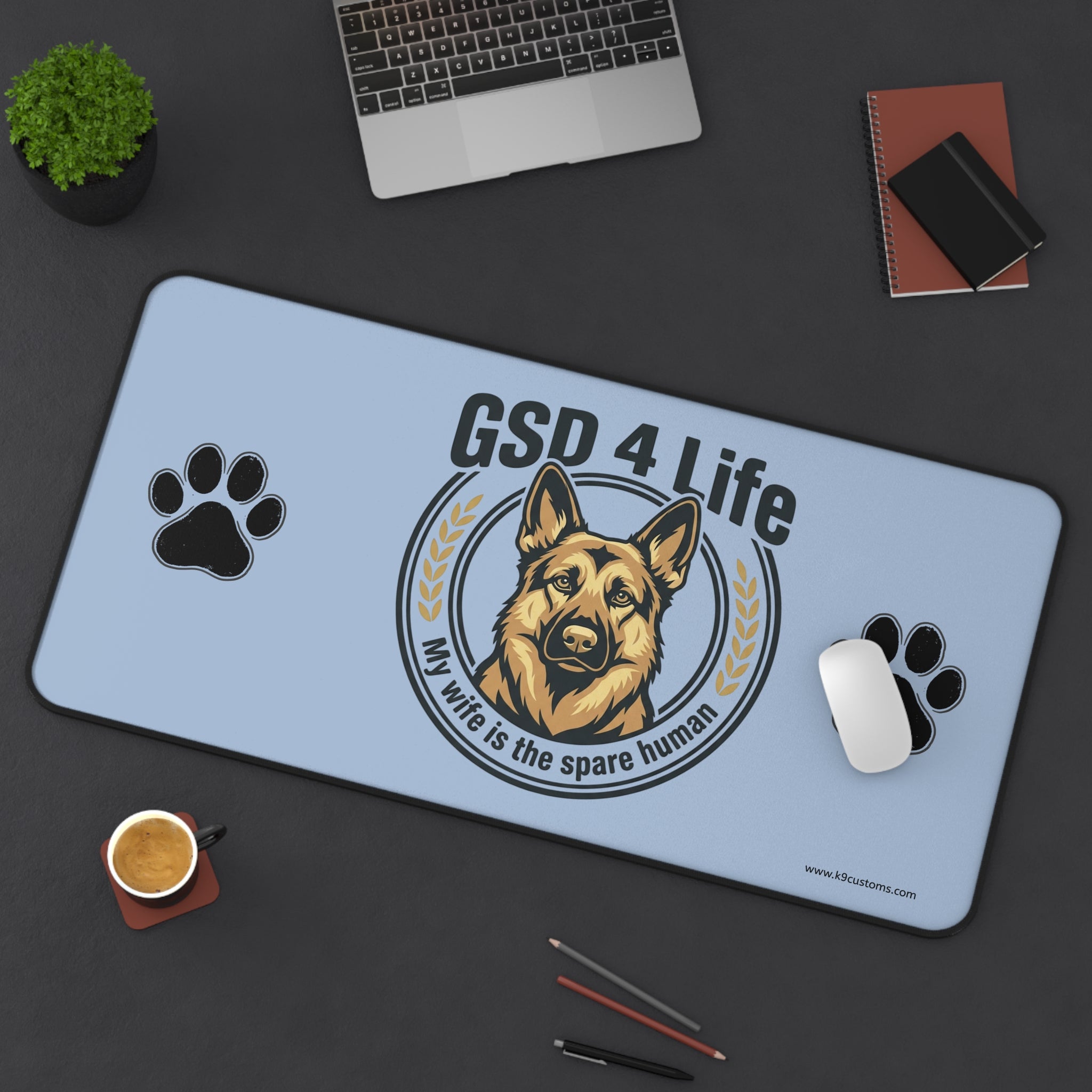 GSD 4 Life Desk Mat – “My Wife is the Spare Human” German Shepherd Mouse Pad
