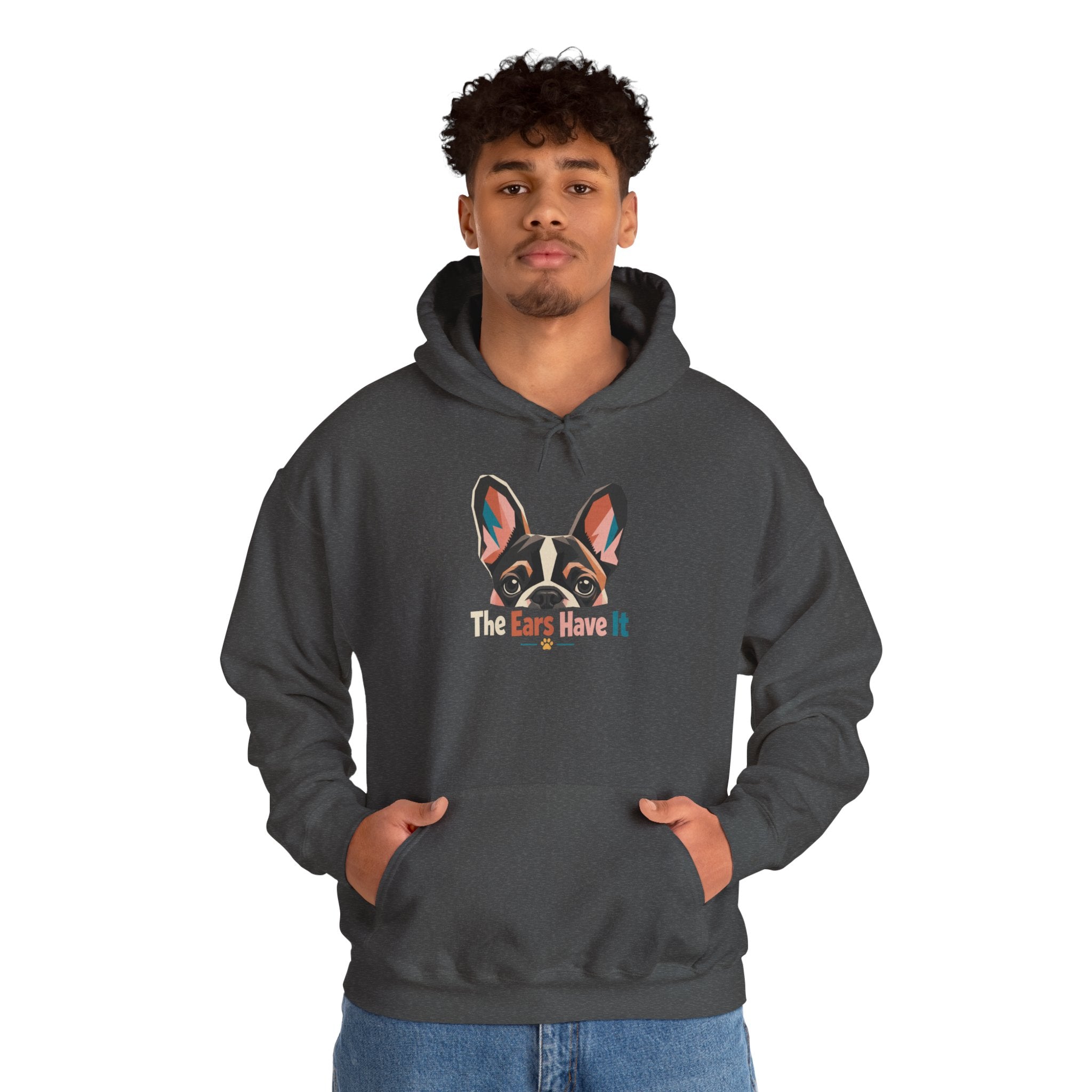 French Bulldog Hoodie — 'The Ears Have It' Cute Dog Lover Pullover