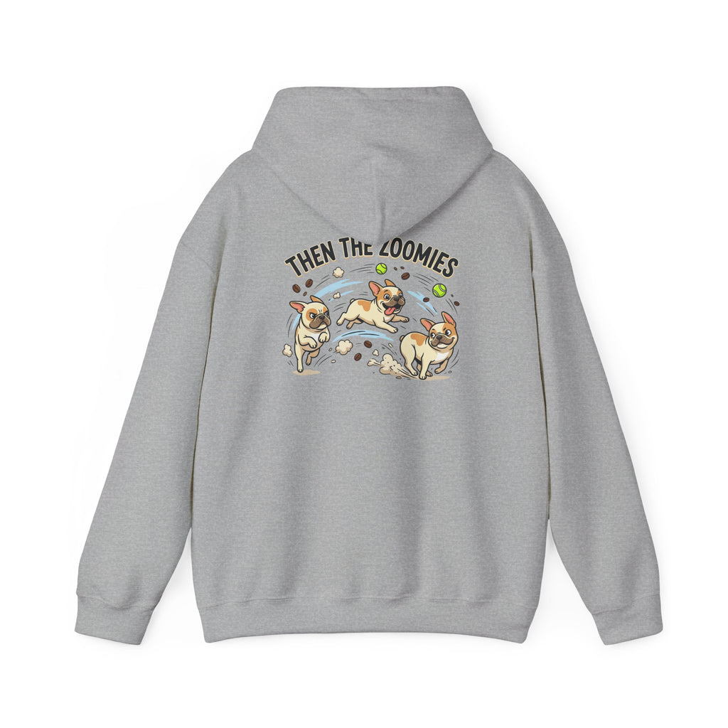 French Bulldog Coffee First Hoodie — 'Then The Zoomies' Graphic Pullover