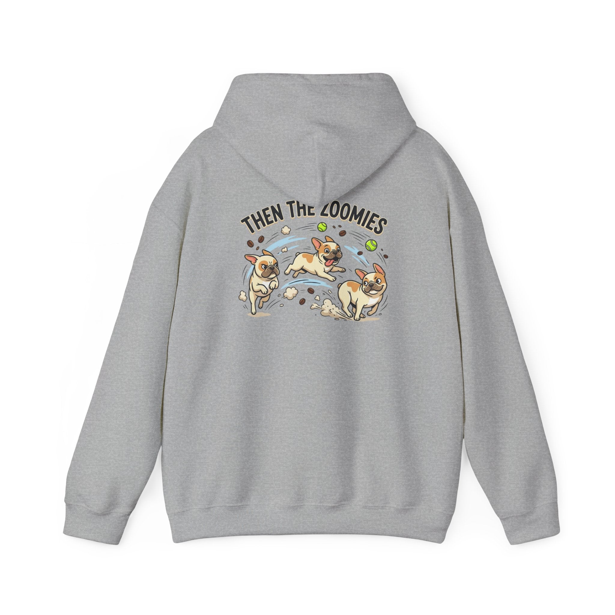 French Bulldog Coffee First Hoodie — 'Then The Zoomies' Graphic Pullover