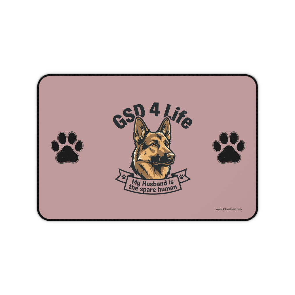 GSD 4 Life Desk Mat – “My Husband is the Spare Human” German Shepherd Mouse Pad
