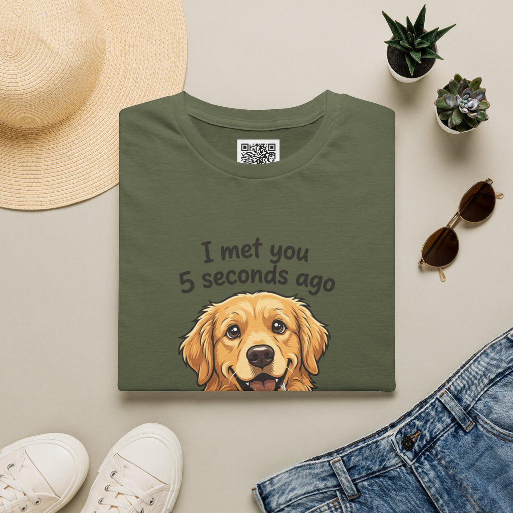 Golden Retriever Tee — “I Met You 5 Seconds Ago” Funny Dog Lover T-Shirt