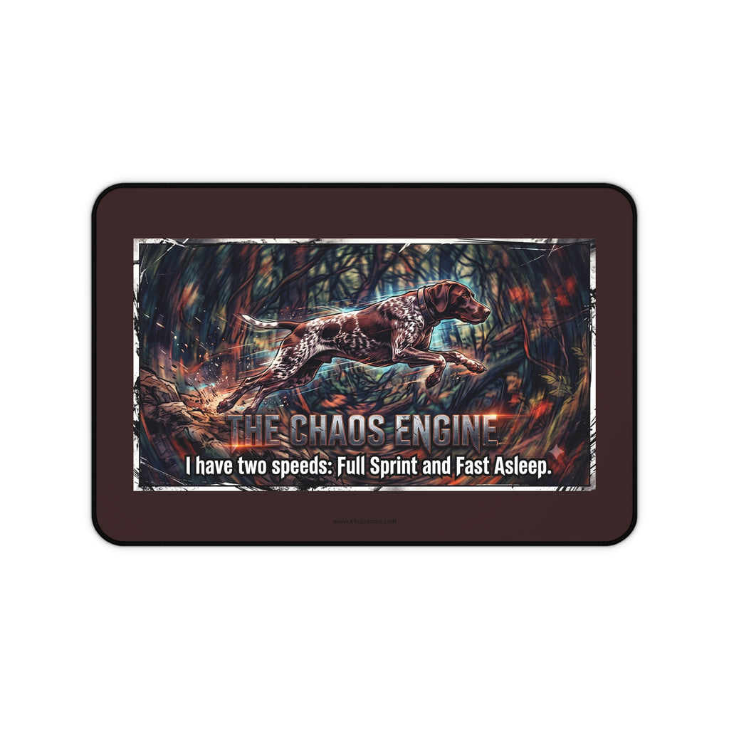 GSP Chaos Engine Desk Mat — "I have two speeds: Full Sprint and Fast Asleep"