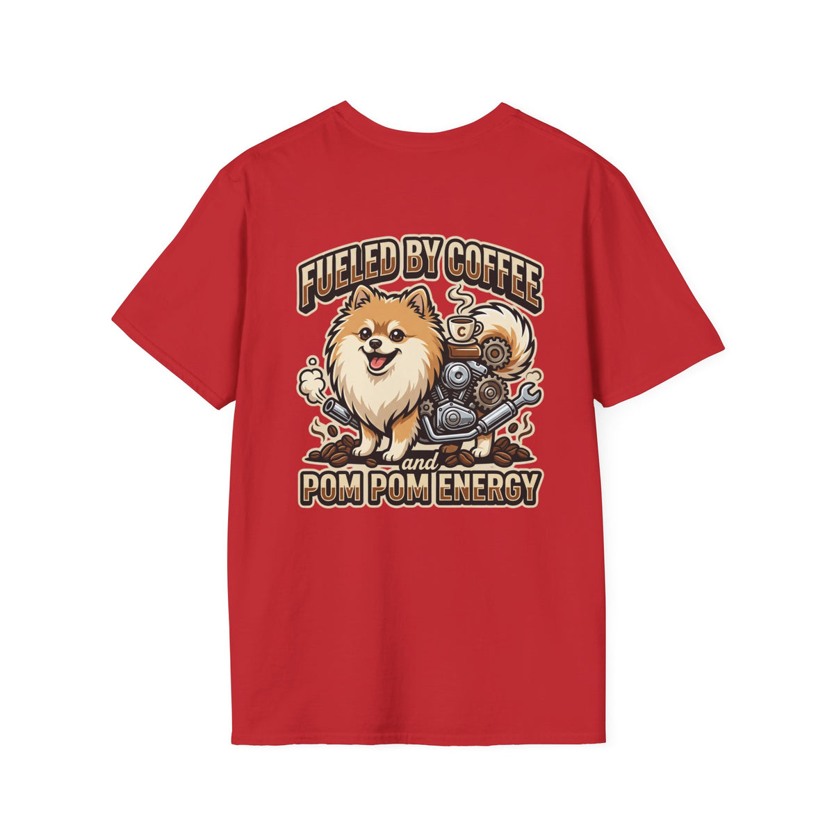 Pomeranian Pom Pom Coffee Pomeranian T-Shirt — “Fueled by Coffee and Pom Pom Energy”