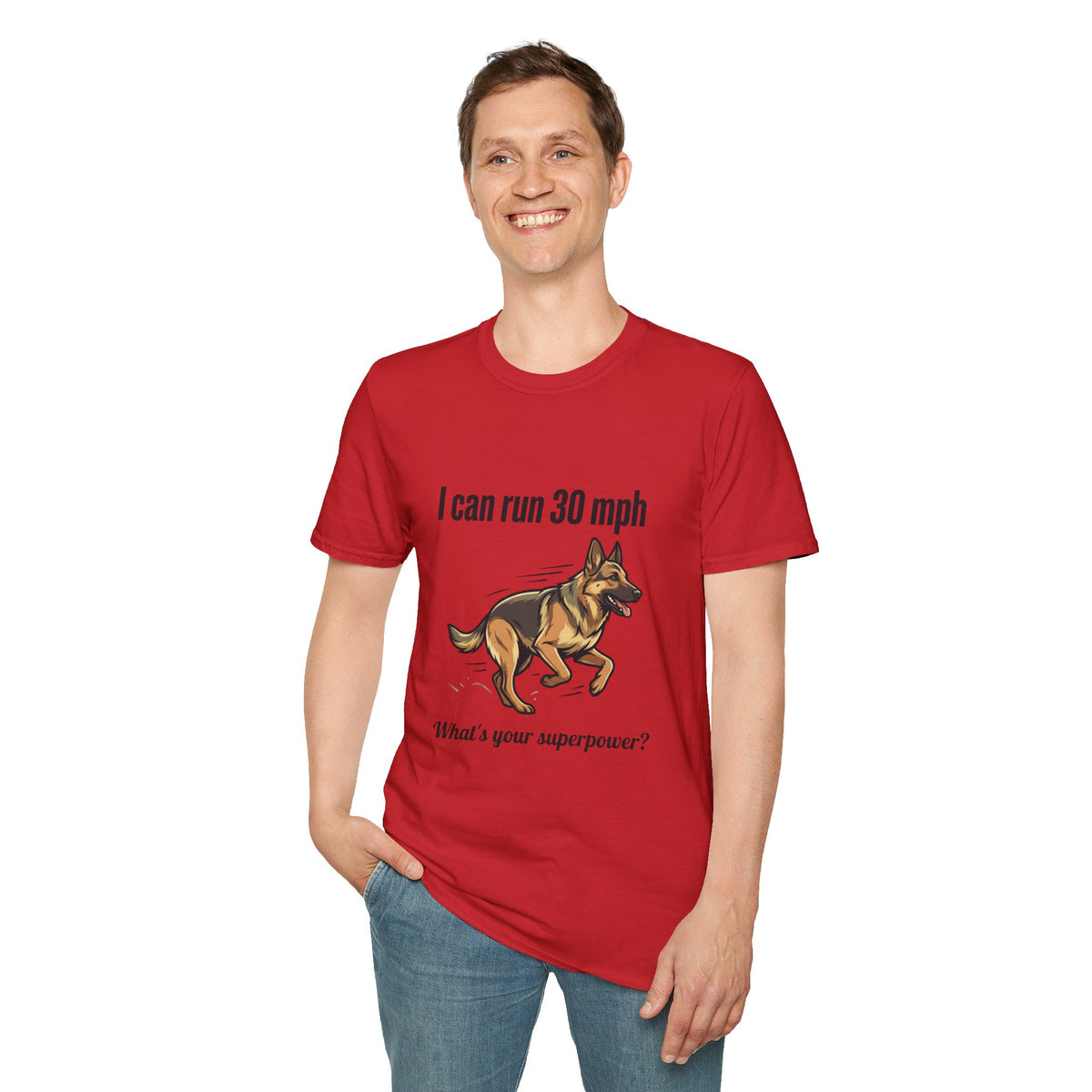 I Can Run 30 MPH German Shepherd T-Shirt — Funny Dog Owner Gift