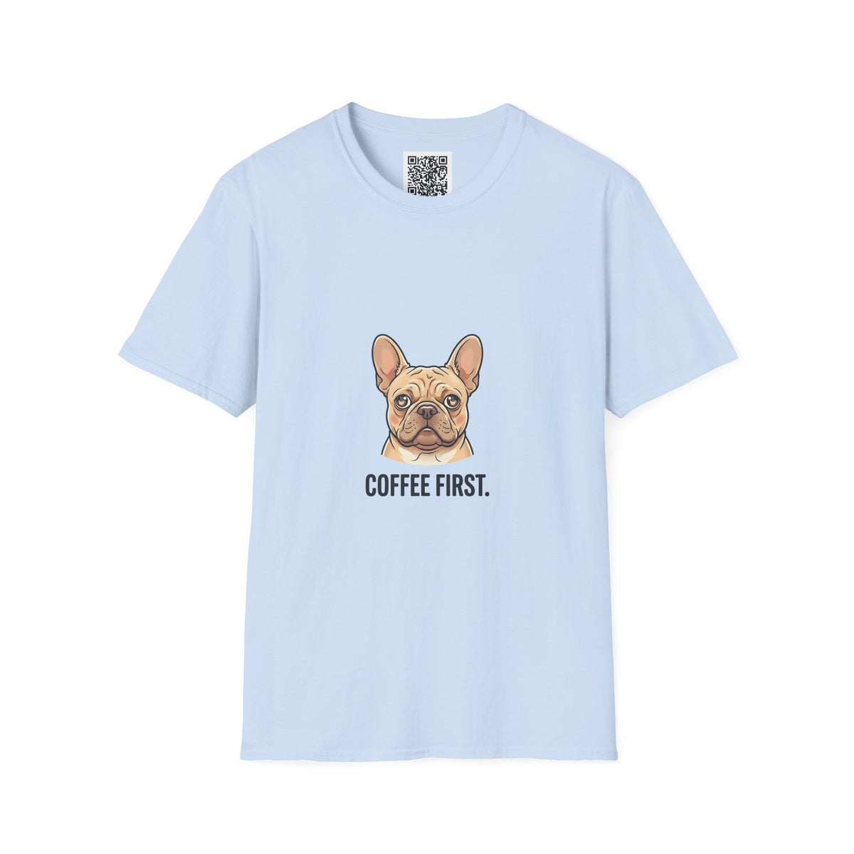 French Bulldog "Coffee First" T-Shirt