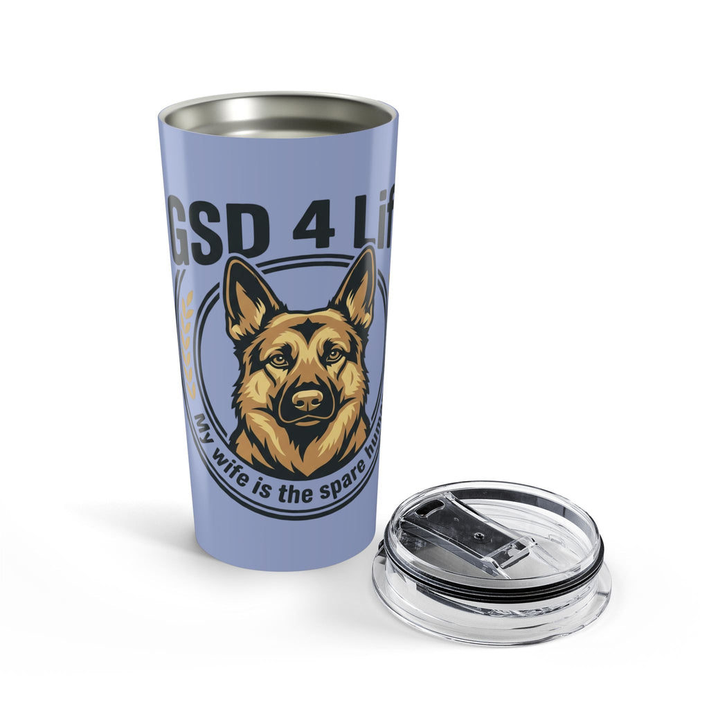 GSD 4 Life - Wife Spare Human 20oz Insulated Tumbler – German Shepherd Dog Travel Cup