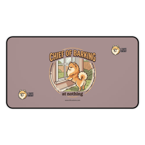 Pomeranian C Suite Energy Chief of Barking at Nothing Dog Desk Mat