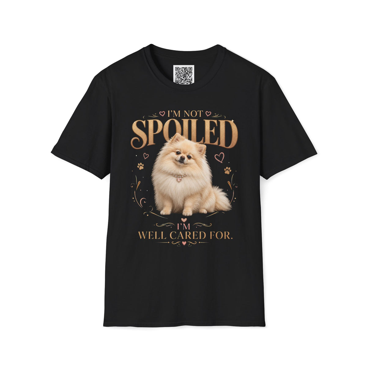 Pomeranian T-Shirt — "I'm Not Spoiled, I'm Well Cared For"