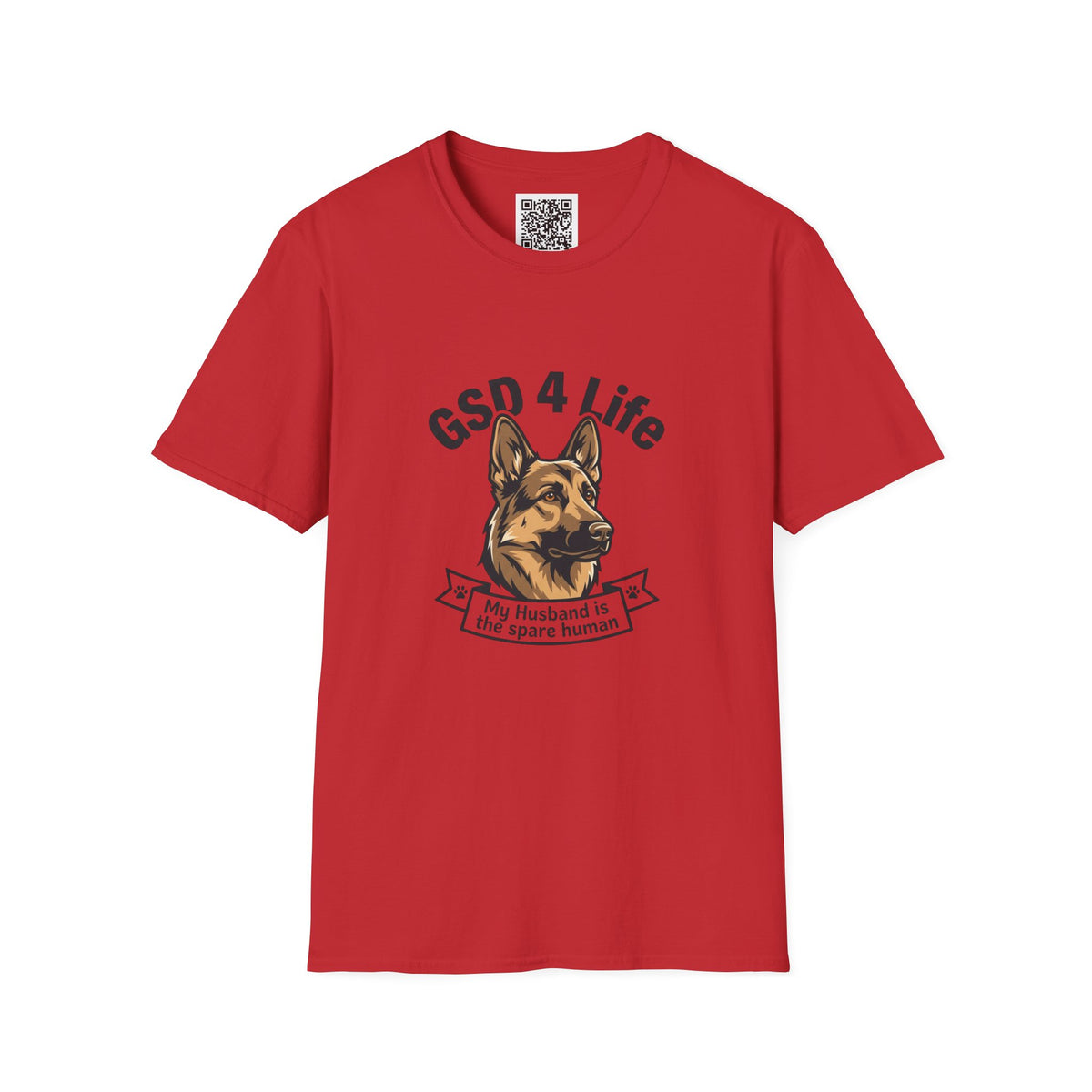 GSD 4 Life — "My Husband is the Spare Human" Dog Lover Tee