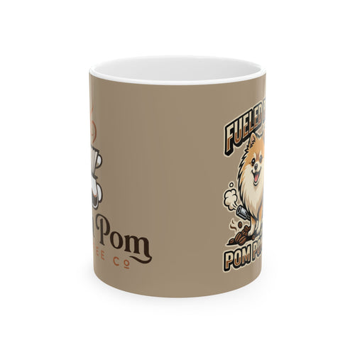Pomeranian Coffee Mug — "Fueled by Coffee, Powered by Pom" Ceramic Mug (11oz/15oz)