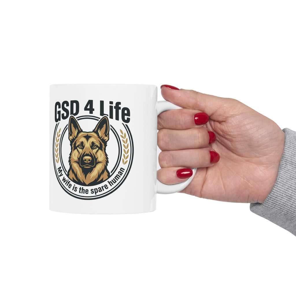 GSD 4 Life - Mug "Wife is the Spare" –  Coffee Mug (11oz/15oz)