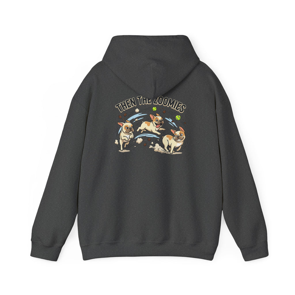 French Bulldog Coffee First Hoodie — 'Then The Zoomies' Graphic Pullover
