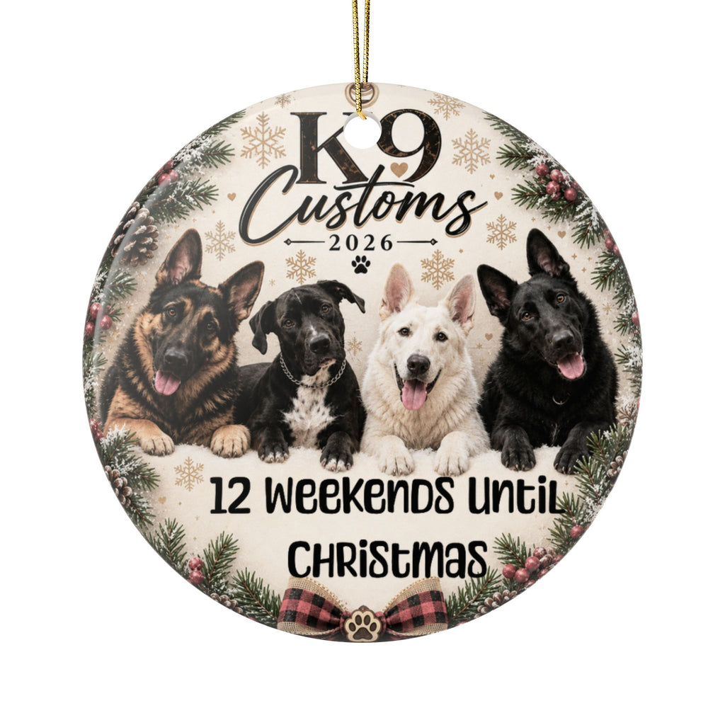 Personalized Dog Christmas Ornament — "12 Weekends Until Christmas" Ceramic Holiday Decoration 2026