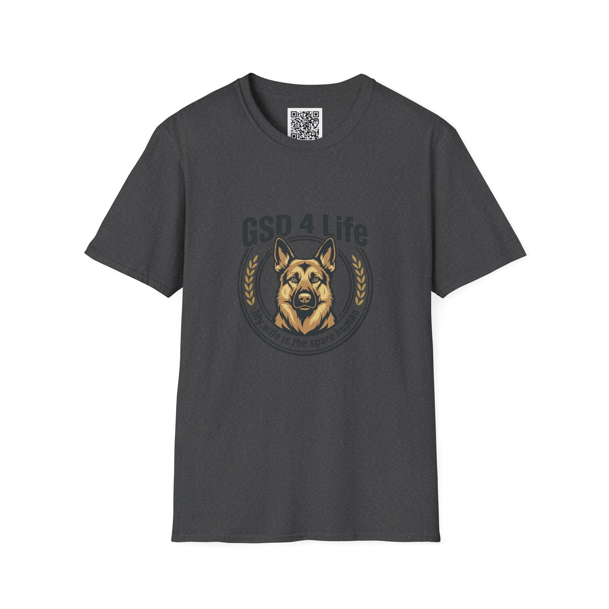GSD 4 Life T-Shirt — My wife is a spare human German Shepherd Dog Lover Tee
