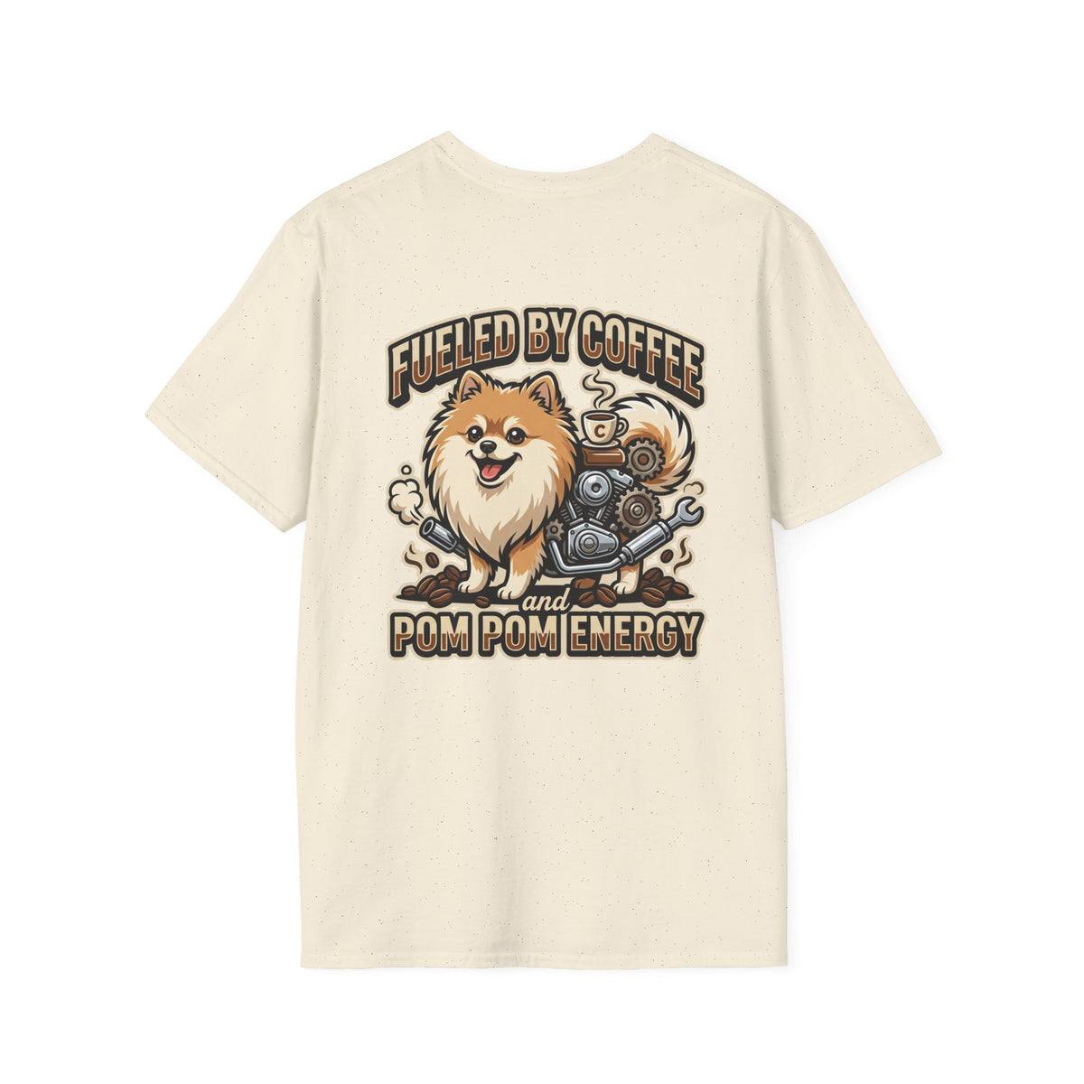 Pomeranian Pom Pom Coffee Pomeranian T-Shirt — “Fueled by Coffee and Pom Pom Energy”