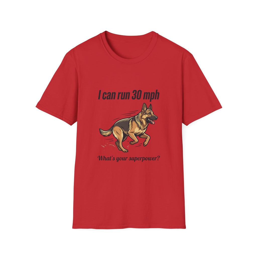 I Can Run 30 MPH German Shepherd T-Shirt — Funny Dog Owner Gift