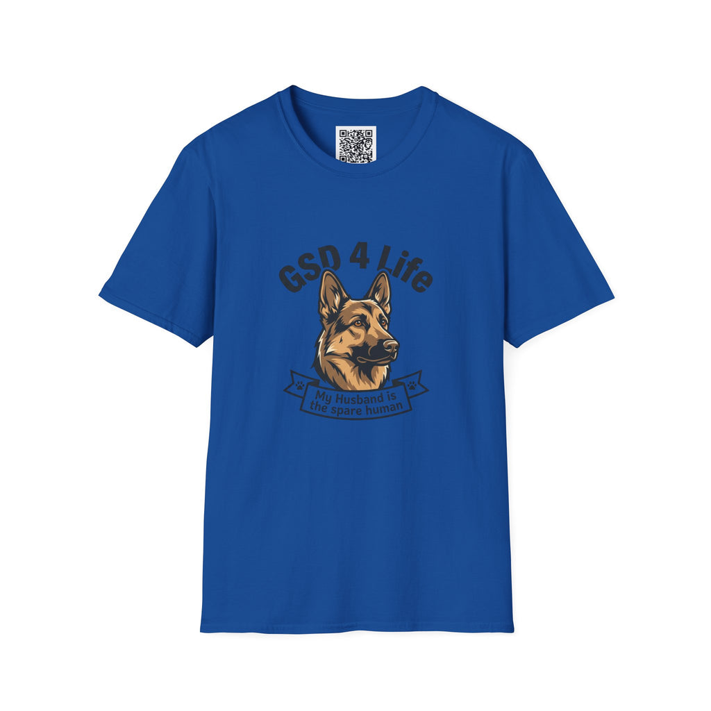 GSD 4 Life — "My Husband is the Spare Human" Dog Lover Tee