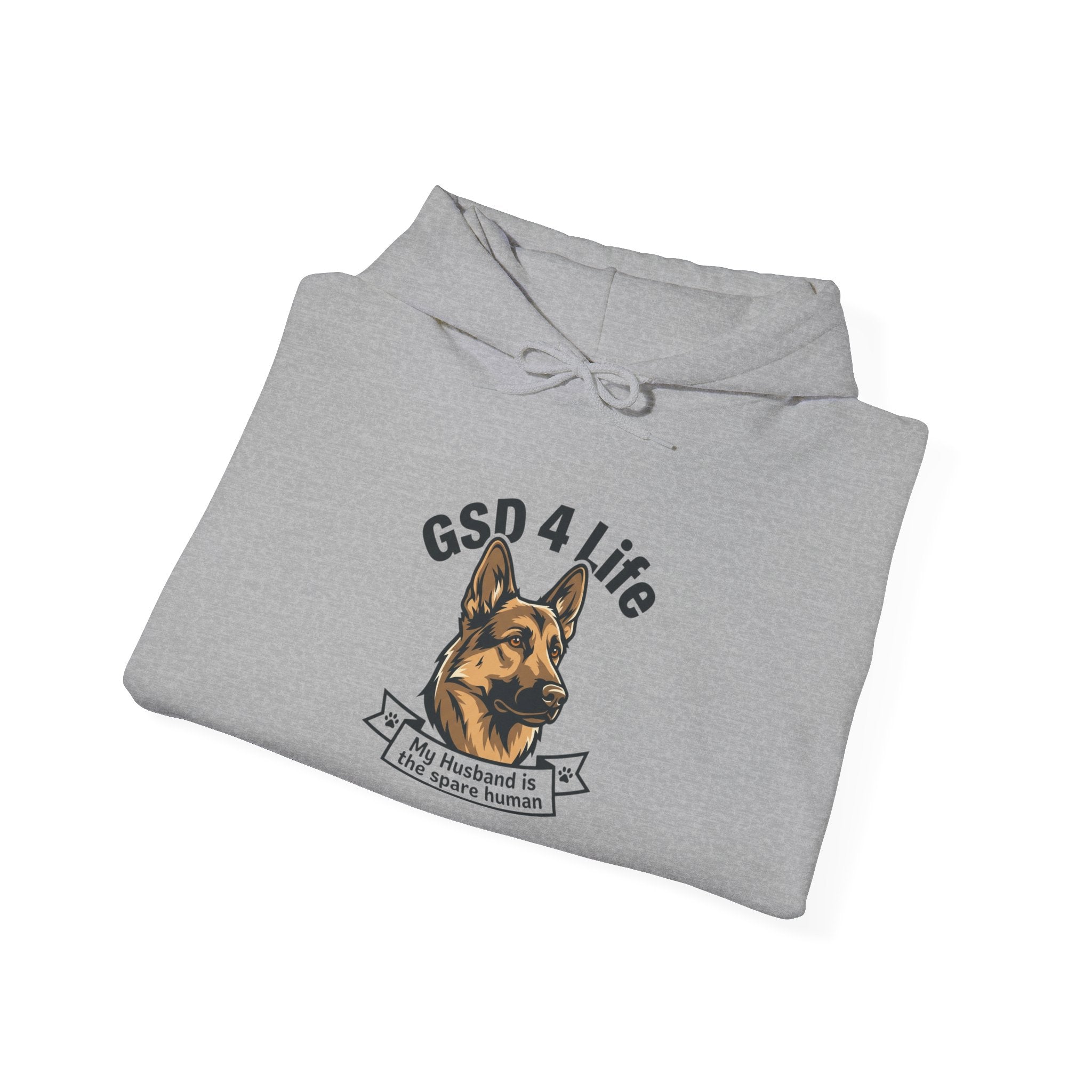 GSD 4 Life Hoodie — my husband is the spare human