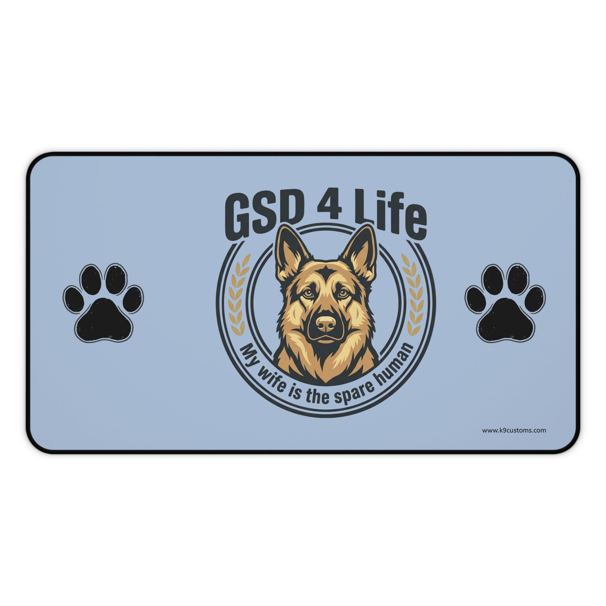 GSD 4 Life Desk Mat – “My Wife is the Spare Human” German Shepherd Mouse Pad