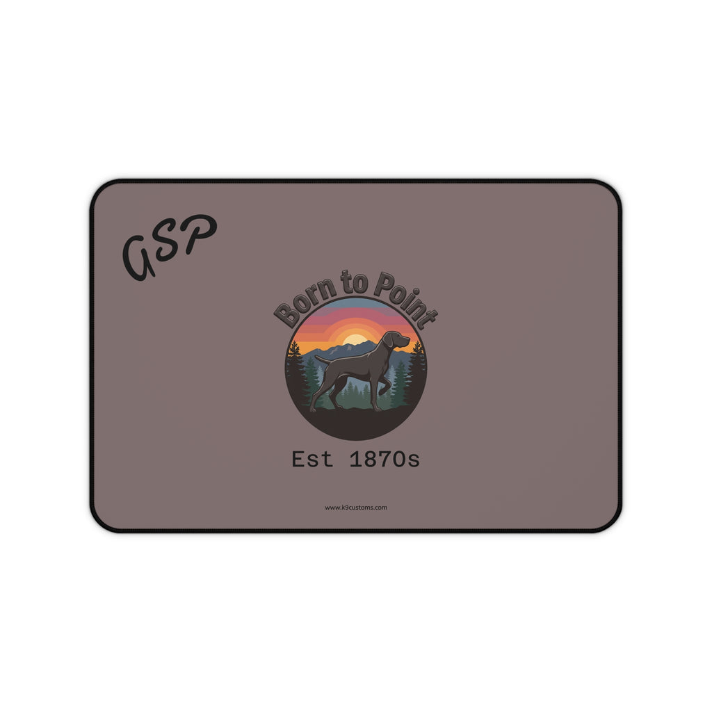 German Shorthaired Pointer Desk Mat — "Born to Point" Est. 1870s Mousepad