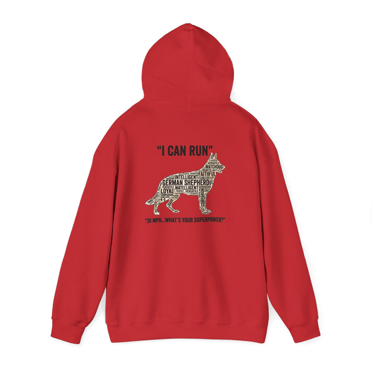 German Shepherd Hoodie - "I Can Run What's Your SuperPower" - Word Cloud Dog Silhouette Graphic Sweatshirt