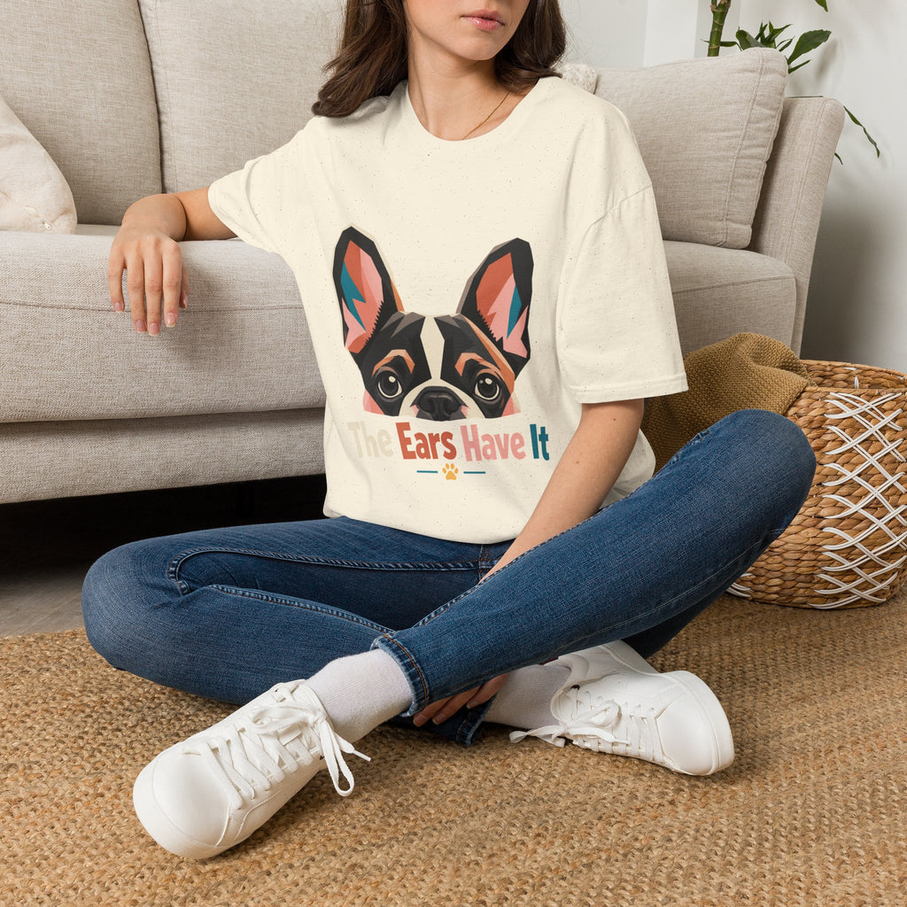 French Bulldog Graphic T-Shirt — “The Ears Have It” Cute Dog Tee for Pet Lovers