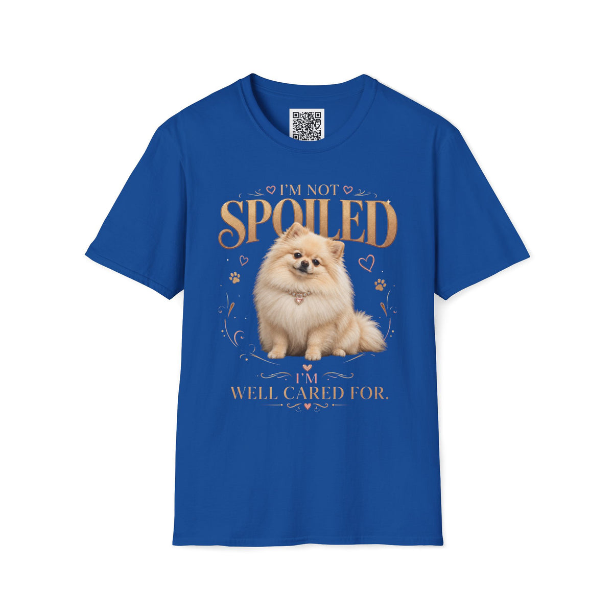 Pomeranian T-Shirt — "I'm Not Spoiled, I'm Well Cared For"